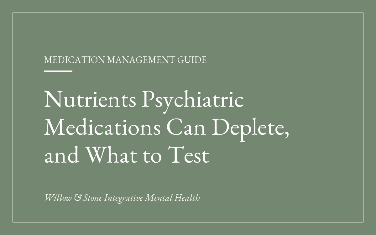 Psych Medications and Nutrient Depletion