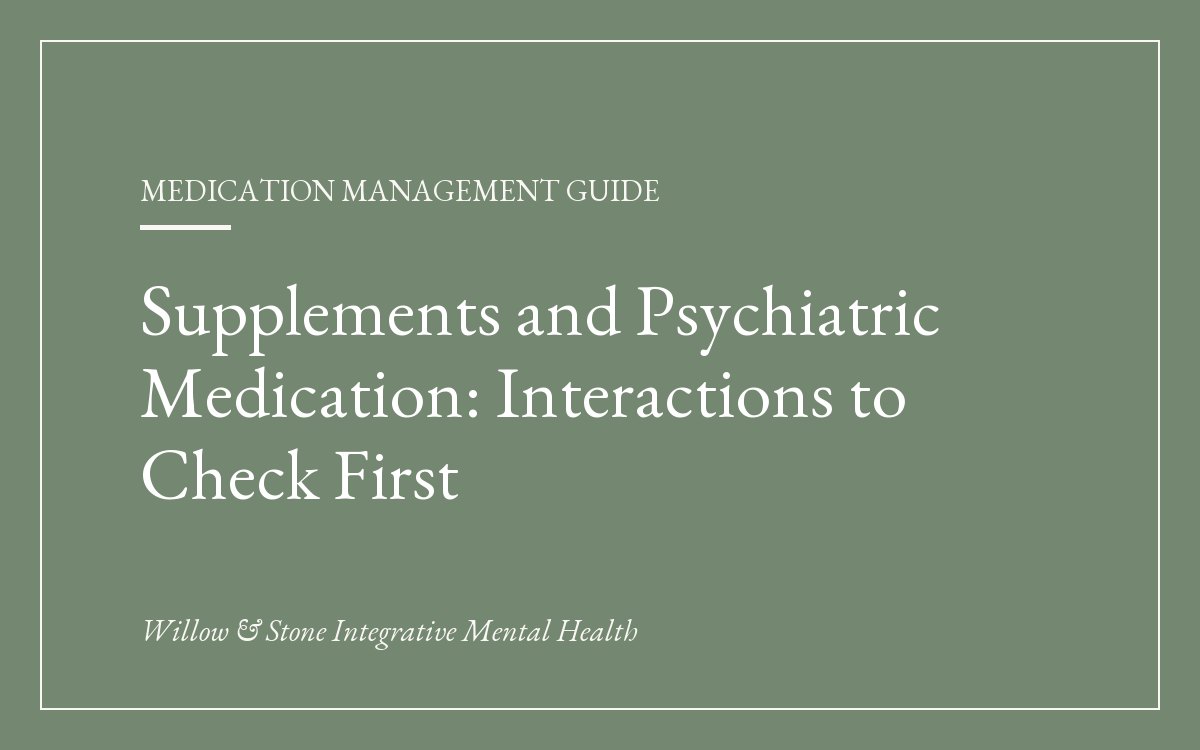 Supplement and Psych Med Interactions